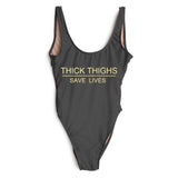 THICK THIGHS SAVE LIVES 1pc Swimsuit- LG