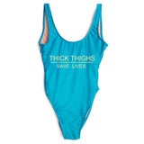 THICK THIGHS SAVE LIVES 1pc Swimsuit- MD